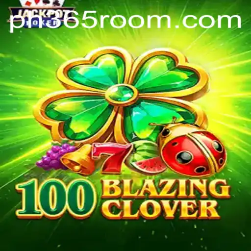 100BlazingClover: An Enthralling Journey in Modern Gaming