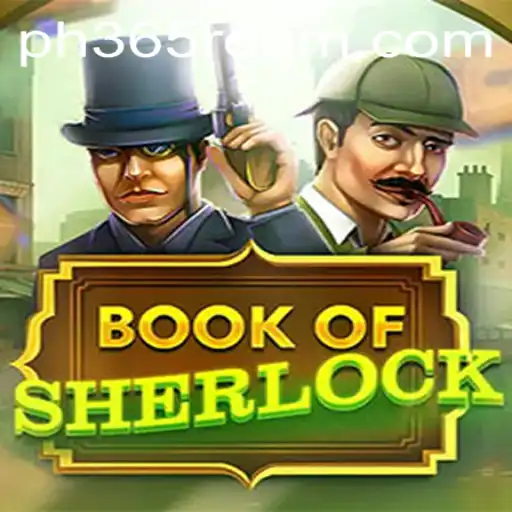 Discover the Exciting World of BookOfSherlock: A Modern Gaming Adventure