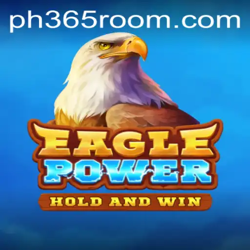 EaglePower: The Next Level of Strategic Gaming with the Unique Twist of ph 365